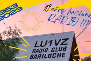 LU1VZ: 70º aniversario del Radio Club BARILOCHE