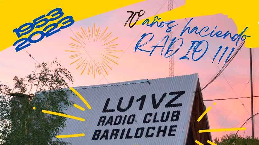 LU1VZ: 70º aniversario del Radio Club BARILOCHE