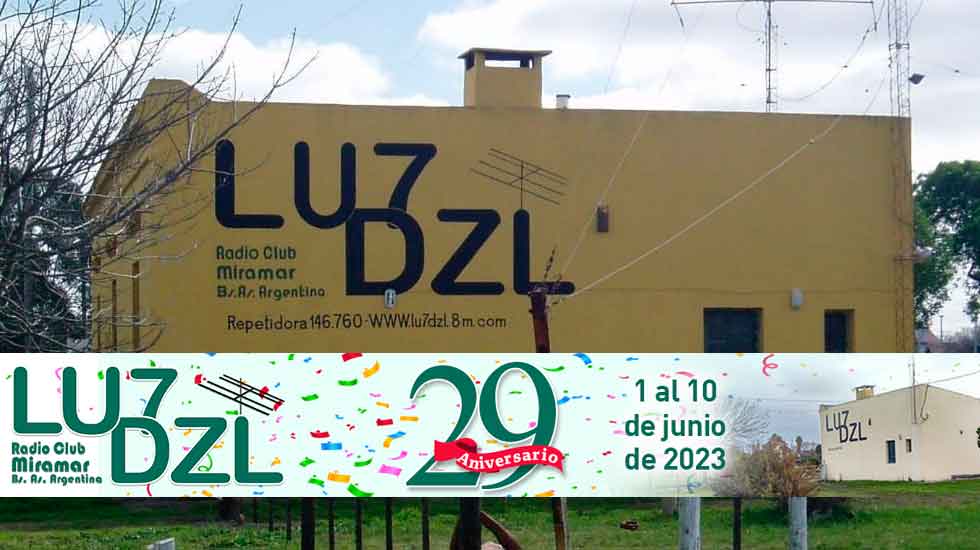 LU7DZL: 29° Aniversario Radio Club Miramar