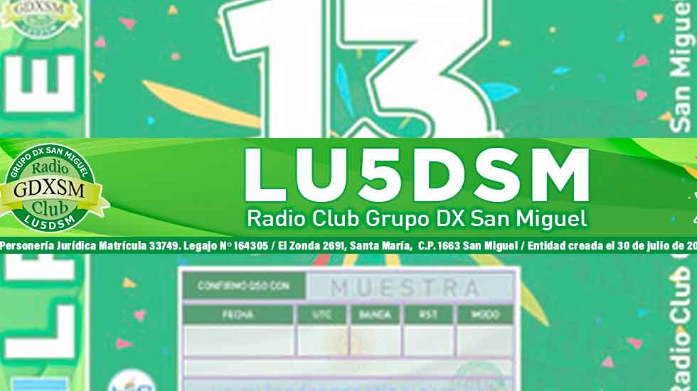 LU5DSM: 13 Aniversario de Radio Club Grupo DX San Miguel