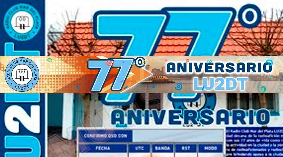LU2DT FESTEJANDO SU 77º ANIVERSARIO