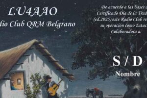 Se acerca la edición 2025 del Certificado y QSL “Día de la Tradición”