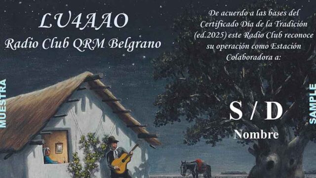 Se acerca la edición 2025 del Certificado y QSL “Día de la Tradición”