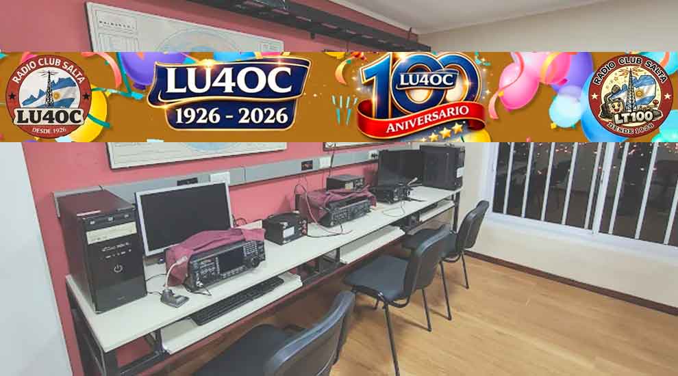 Centenario de LU4OC: Un mes de actividad especial en todas las bandas