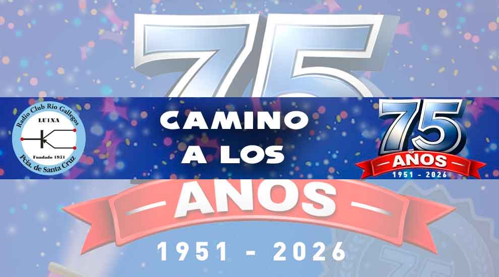 El Radio Club Río Gallegos inicia el camino hacia sus 75 años
